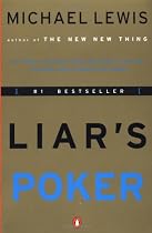 Liar's Poker: Rising Through the Wreckage on Wall Street