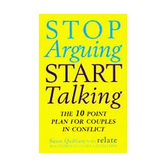 Stop Arguing, Start Talking: 10 Point Plan for Couples in Conflict (Relate Guides)