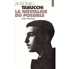 La Nostalgie du possible : Sur Pessoa