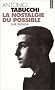 La Nostalgie du possible : Sur Pessoa