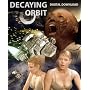 Decaying Orbit