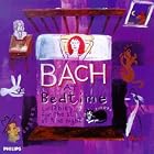 Bach at Bedtime: Lullabies for the Still of the Night by  Andreas Greger, Janos Starker, Johann Sebastian Bach, Arpad Gerecz, and Eugen Jochum 