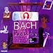 Bach at Bedtime: Lullabies for the Still of the Night