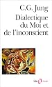 Dialectique du moi et de l'inconscient