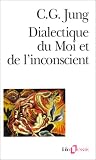 Dialectique du moi et de l'inconscient