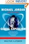Michael Jordan and the New Global Capitalism