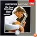 Christopher Parkening - The Great Recordings ~ By America's Preeminent Guitar Virtuoso