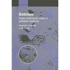 Delirium - Acute Confusional States in Palliative Medicine
