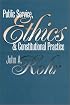 Public Service, Ethics, and Constitutional Practice (Studies in Government and Public Policy)