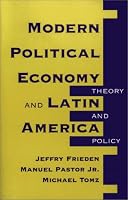 Modern Political Economy And Latin America: Theory And Policy
