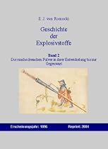 Geschichte der Explosivstoffe Band 2: Die rauchschwachen Pulver in Ihrer Entwicklung bis zur Gegenwart