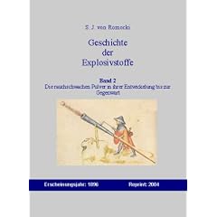 Geschichte der Explosivstoffe Band 2: Die rauchschwachen Pulver in Ihrer Entwicklung bis zur Gegenwart