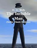 The Invisible Man (Stellar Classic Editions)
