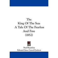 The King of the Sea: A Tale of the Fearless and Free (1852)