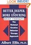 Better, Deeper And More Enduring Brief Therapy: The Rational Emotive Behavior Therapy Approach
