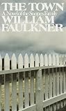 The Town: A Novel of the Snopes Family