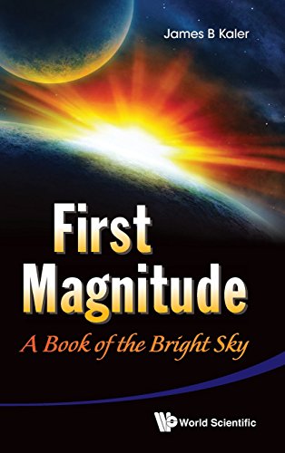 First Magnitude: A Book of the Bright Sky, by James B Kaler