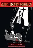 Crime and punishment : a graphic adaptation of Fyodor Dostoevsky's novel ; illustrated by Alain Korkos ; translated and adapted by David Zane Mairowitz.