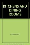 Making the most of kitchens & dining rooms : a creative guide to home design