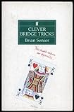 Clever bridge tricks