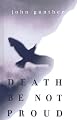 Death Be Not Proud: A Memoir