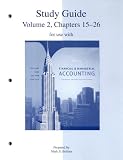 Study Guide, Volume 2, Chapters 15-26 to accompany Financial and Managerial Accounting