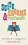 Suite Dreams & Tightmares: New Words for a Changing World