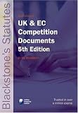 Blackstone's UK and EC Competition Documents (Blackstone's Statute Book)