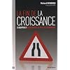 Fin de la croissance (La) : S'adapter � notre nouvelle r�alit� �conomique