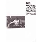 Neil Young Complete Music  1969-1973 book cover