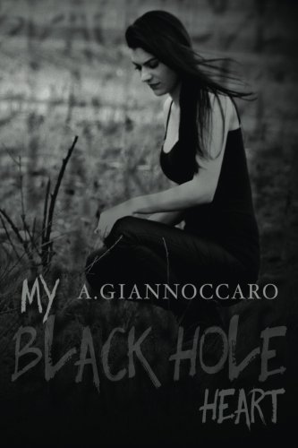 My Black Hole Heart (Colour Series) (Volume 3)