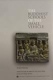 The Buddhist schools of the Small Vehicle