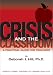 Book Crisis and the Classroom: A Practical Guide for Teachers