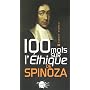 100 Mots sur l'Ethique de Spinoza
