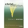 Christ and Creation: The Didsbury Lectures, 1990