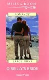 O'Reilly's Bride (Silhouette Romance)