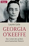 Produkt-Bild: Georgia O'Keeffe. Das Leben der gro&szlig;en amerikanischen Malerin