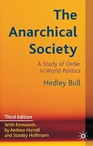 The Anarchical Society: A Study of Order in World Politics