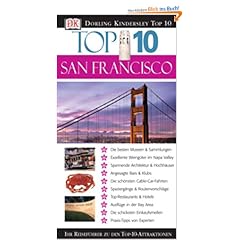 Top 10 San Francisco. Ihr Reisef�hrer zu den Top-10-Attraktionen
