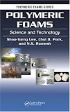  : Polymeric Foams: Science and Technology (Polymeric Foams)