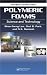 Polymeric Foams: Science and Technology (Polymeric Foams)