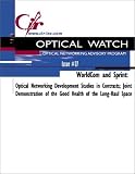Review CIR, Inc.  / Focusing on WorldCom and Sprint Optical Networking Development : Studies in Contrasts; Joint Demonstration of the Good Health of the Long-Haul Space