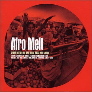Afro Melt by Ladysmith Black Mombazo, Freakniks, dZihan & Kamien, Acid Queen, and Mali Music (Audio CD - 2003) - Import