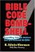 Books : Bible Code Bombshell: Compelling Scientific Evidence That God Authored The Bible