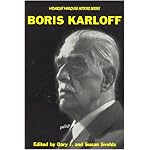 Boris Karloff (Midnight Marquee Actors Series) book cover
