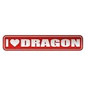 " I LOVE DRAGON " STREET SIGN NAME