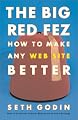 The Big Red Fez: How To Make Any Web Site Better