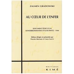Au coeur de l'enfer : Document �crit d'un Sonderkommando d'Auschwitz - 1944