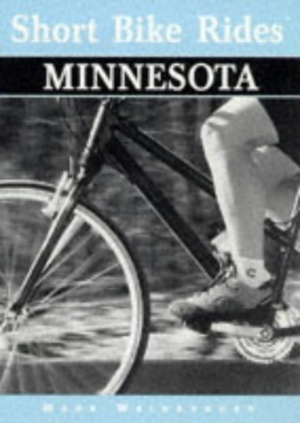 City Travel Guides Discounted  Books : Short Bike Rides in Minnesota: Rides for the Casual Cyclist (Short Bike Rides Series)