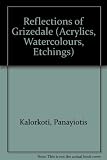 Panayiotis Kalorkoti : reflections of Grizedale : acrylics, watercolours, etchings
